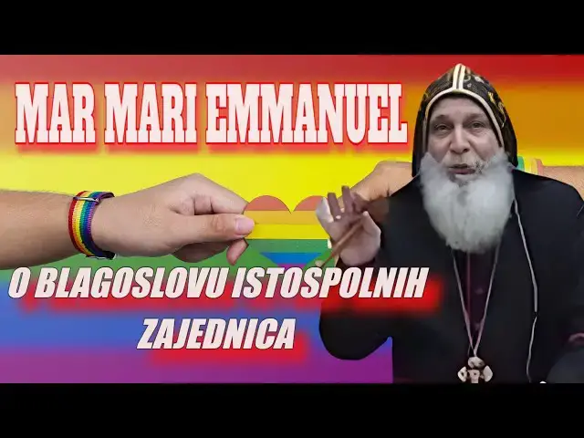 Video thumbnail for O Blagoslovu istospolnih zajednica -  Biskup Mar Mari Emmanuel