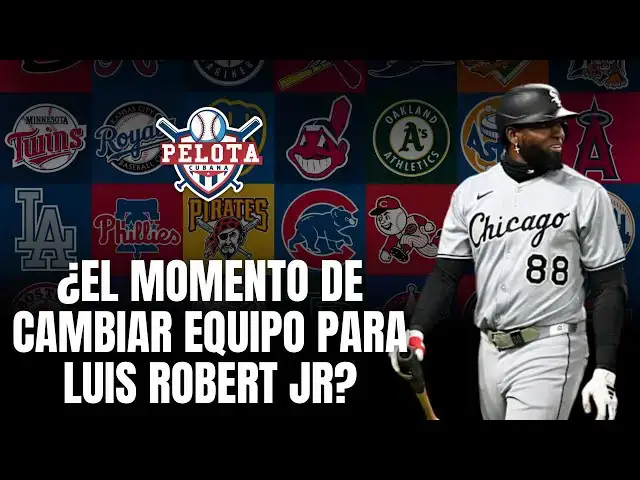 Video thumbnail for ¿El mejor momento para que LUIS ROBERT JR cambie de equipo?