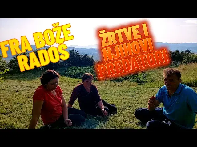Video thumbnail for Fra Bože Radoš -ŽRTVE I NJIHOVI PREDATORI