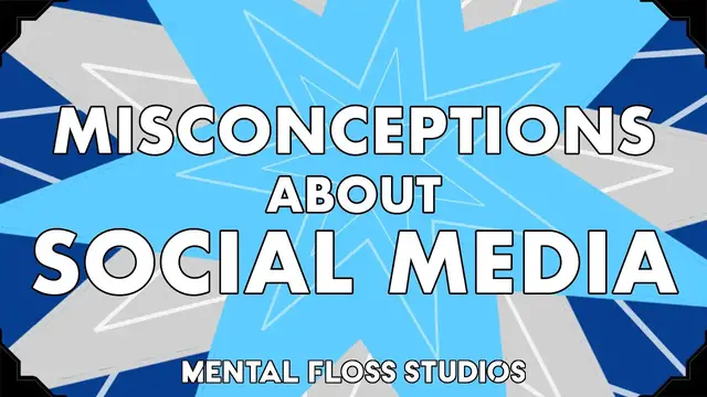 Video thumbnail for Misconceptions About Social Media | Mental Floss