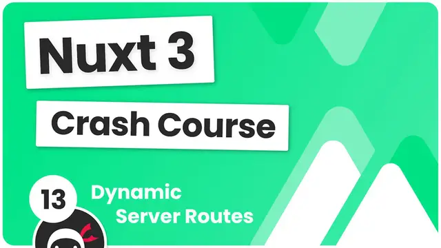 Video thumbnail for Nuxt 3 Crash Course #13 - Dynamic Server Routes
