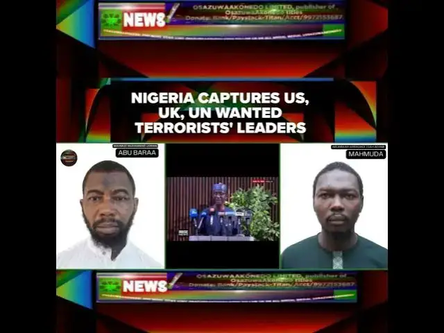 Video thumbnail for Nigeria Captures US, UK, UN Wanted Terrorists' Leaders