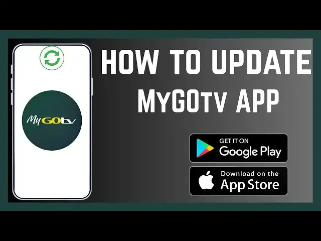 'Video thumbnail for How To Update MyGOtv App'
