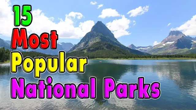'Video thumbnail for 15 Most Visited National Parks in The United States'