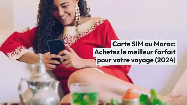 Video thumbnail for Carte SIM au Maroc : Achetez le meilleur forfait pour votre voyage (2024)