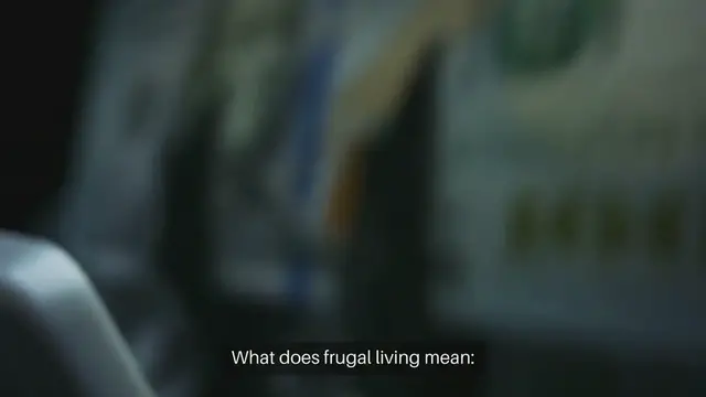 Video thumbnail for What does frugal living mean