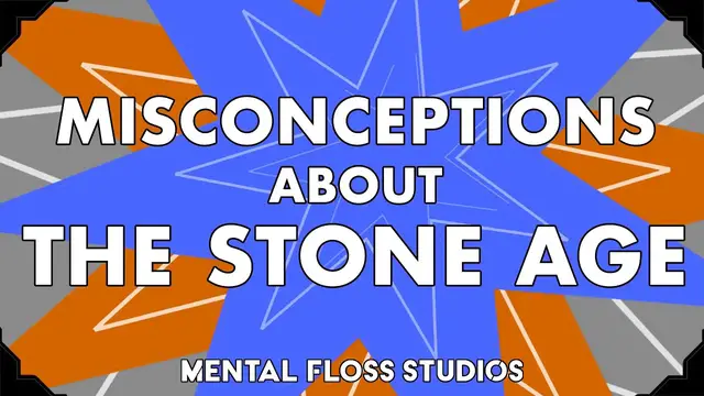 Video thumbnail for Misconceptions About the Stone Age | Mental Floss