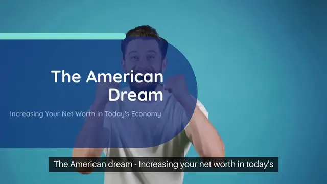 Video thumbnail for The American Dream - Increasing Your Net Worth in Today's Economy