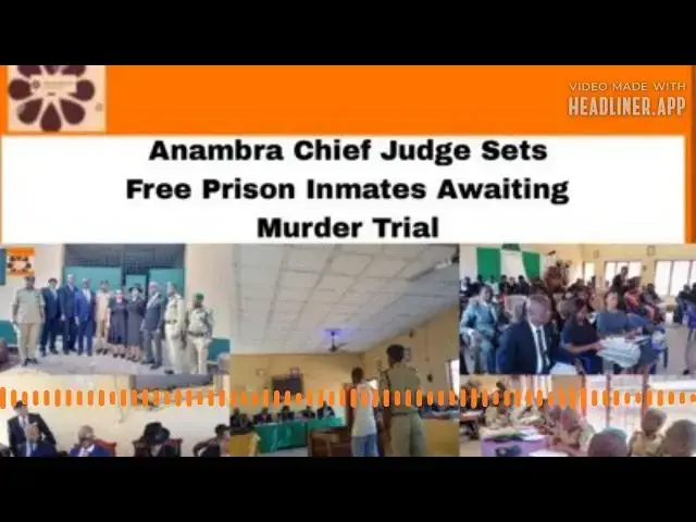 Video thumbnail for Anambra Chief Judge Sets Free Prison Inmates Awaiting Murder Trial ~ OsazuwaAkonedo