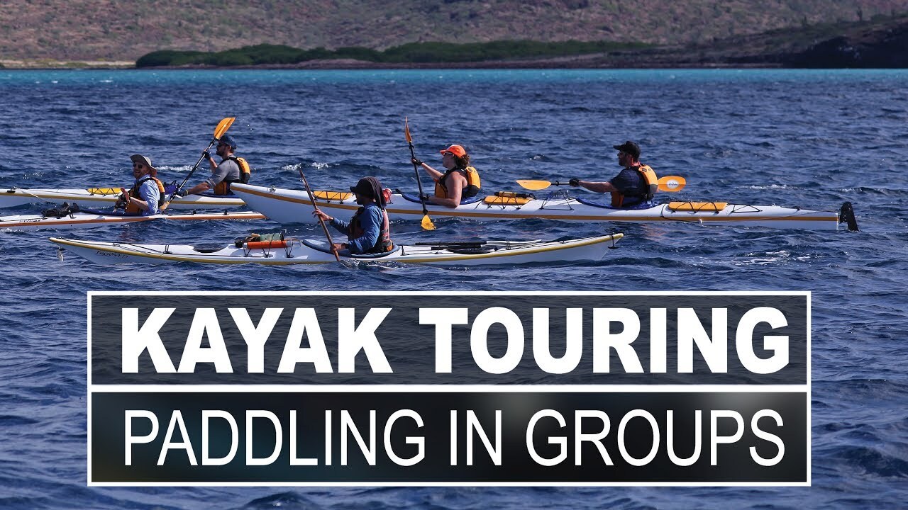 Video thumbnail for Kayak Touring  | Learning How to Safely Paddle as a Group