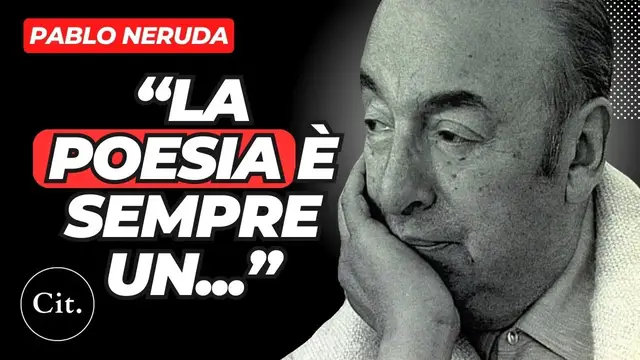 'Video thumbnail for Scopri il Mondo Emotivo di Pablo Neruda: 10 Citazioni Indimenticabili che Toccano l'Anima'