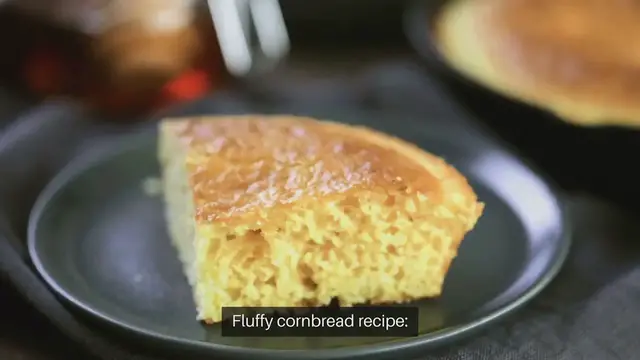 'Video thumbnail for Fluffy cornbread recipe'