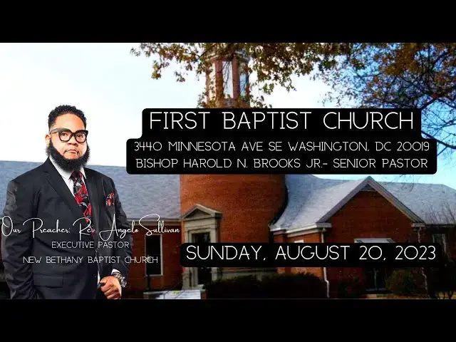 Video thumbnail for Sunday Service:  Rev. Angelo Sullivan, Executive Pastor New Bethany Baptist Church