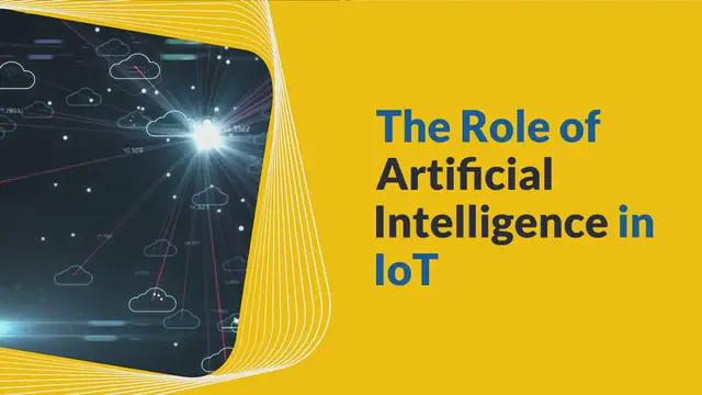 Video thumbnail for  The role of Artificial Intelligence in Internet of Things