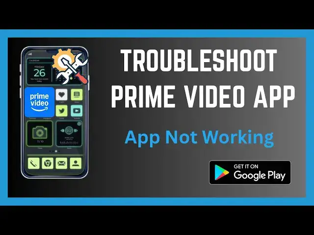 'Video thumbnail for How To Troubleshoot Prime Video App | App Not Working'
