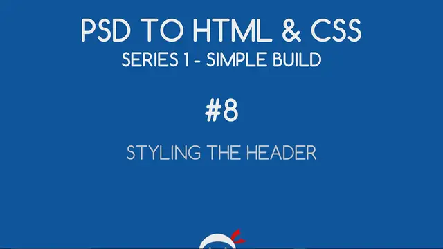Video thumbnail for PSD to HTML & CSS (Series 1, unresponsive) #8 - Styling the Header