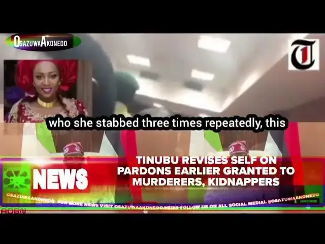 Video thumbnail for Tinubu Revises Self On Pardons Earlier Granted To Murderers, Kidnappers