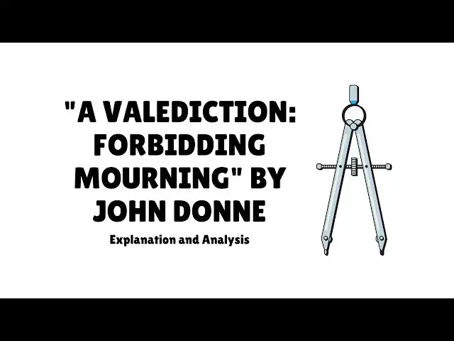 'Video thumbnail for A Valediction Forbidding Mourning by John Donne | Explanation and Analysis'