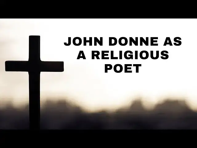 'Video thumbnail for John Donne as a Religious Poet'