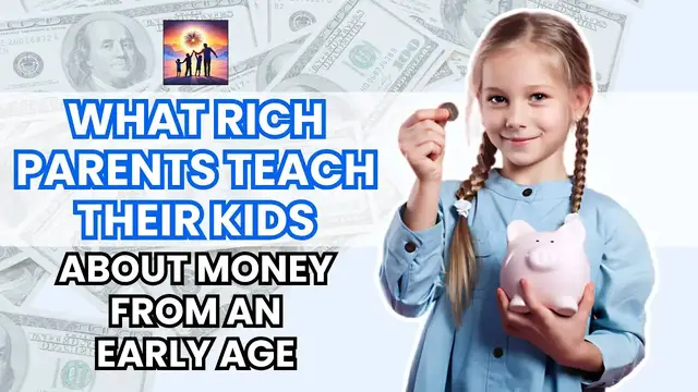 Video thumbnail for What Rich Parents Teach Their Children