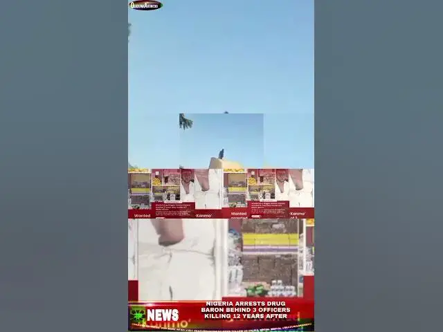 Video thumbnail for Nigeria Arrests Drug Baron Behind 3 Officers Killing 12 Years After