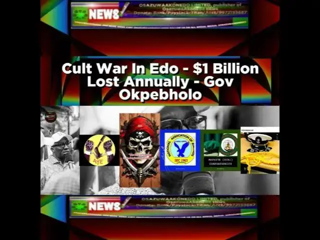 Video thumbnail for Cult War In Edo - $1 Billion Lost Annually - Gov Okpebholo