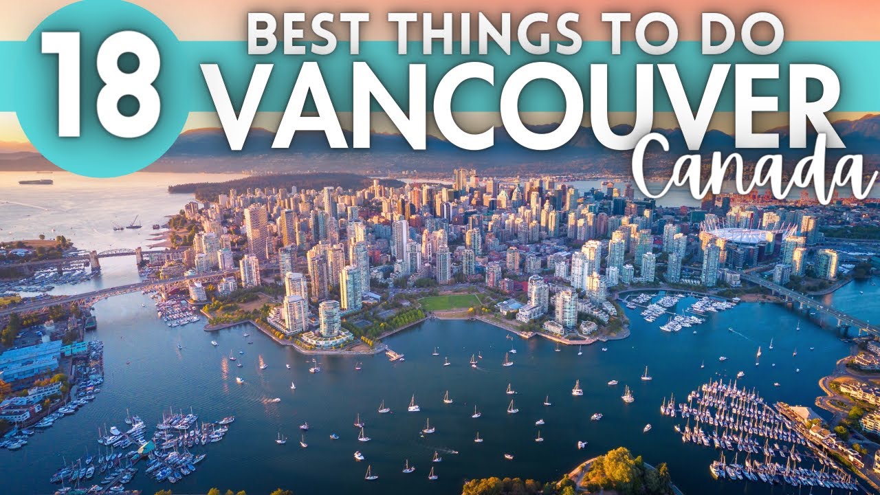 Video thumbnail for Best Things To Do in Vancouver Canada 4K