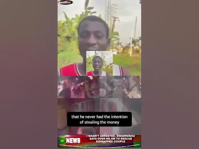 Video thumbnail for I Wasn't Arrested, Gwamnishu Says Over ₦5 4m To Rescue Kidnapped Couple