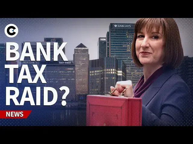 'Video thumbnail for Is Rachel Reeves plotting a bank tax at the Autumn Budget?'