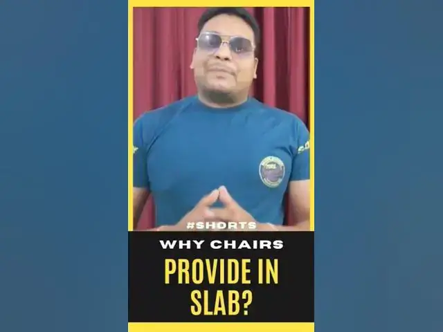Video thumbnail for Why Chairs provided in Slab #Shorts #myengineeringsupport