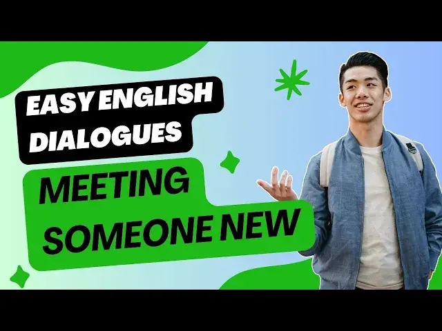 Video thumbnail for Easy English Dialogues: Meeting someone new