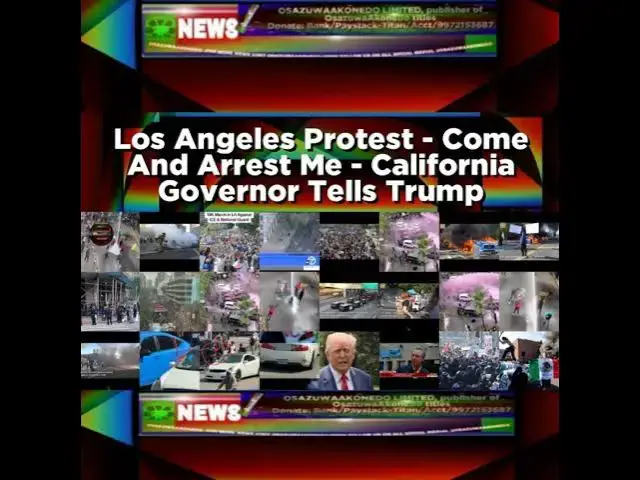 Video thumbnail for Los Angeles Protest - Come And Arrest Me - California Governor Tells Trump