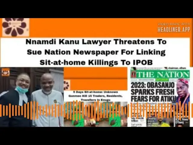 Video thumbnail for Nnamdi Kanu Lawyer Threatens To Sue Nation Newspaper For Linking Sit-at-home Killings To IPOB
