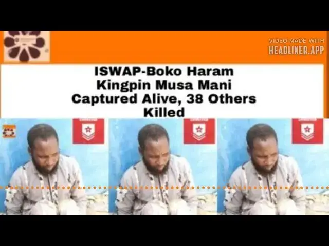 Video thumbnail for ISWAP-Boko Haram Kingpin Musa Mani Captured Alive, 38 Others Killed ~ OsazuwaAkonedo