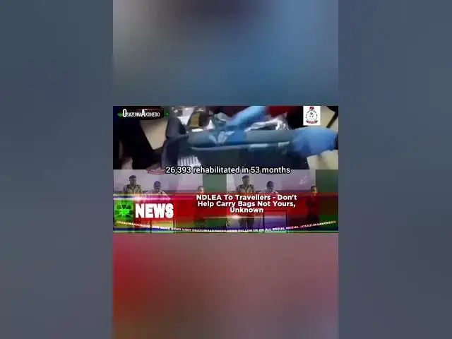 'Video thumbnail for NDLEA To Travellers   Don't Help Carry Bags Not Yours, Unknown'