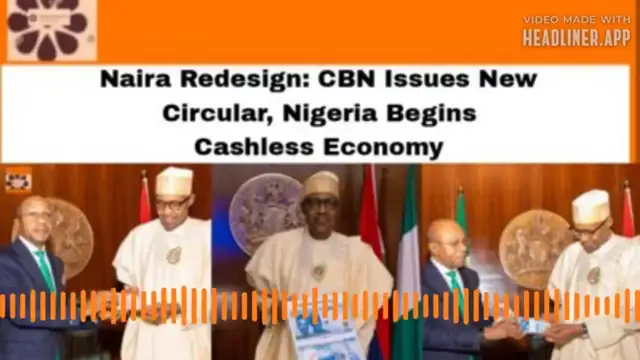 Video thumbnail for Naira Redesign: CBN Issues New Circular, Nigeria Begins Cashless Economy ~ OsazuwaAkonedo