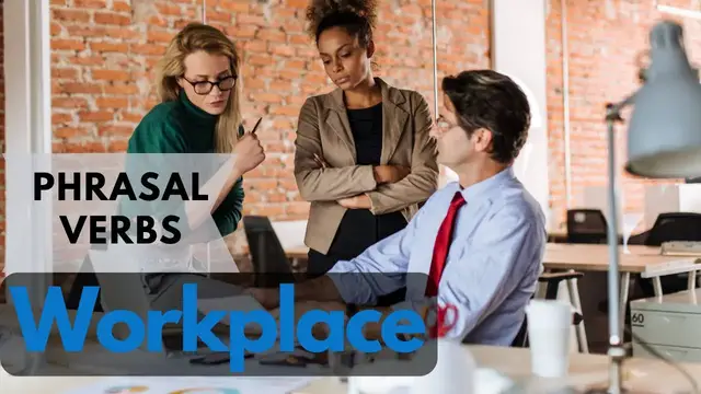Video thumbnail for 10 Most-used Phrasal Verbs Related to WORKPLACE|| Vocabulary || ESL Advice