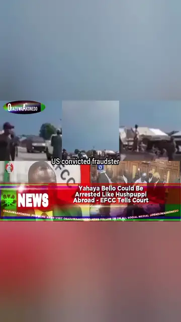Video thumbnail for Yahaya Bello Could Be Arrested Like Hushpuppi Abroad - EFCC Tells Court