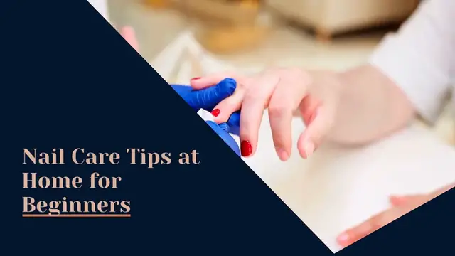 Video thumbnail for Nail care tips at home for beginners
