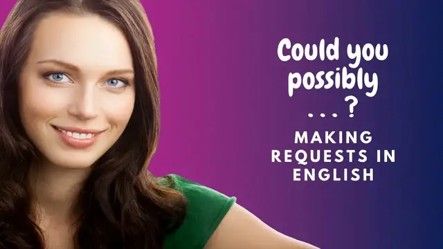 Video thumbnail for How to Learn English:  Requesting