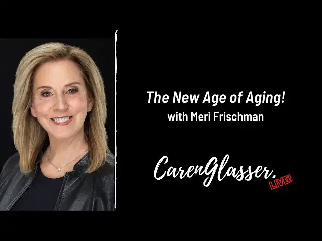 Video thumbnail for The New Age of Aging with Meri Frischman
