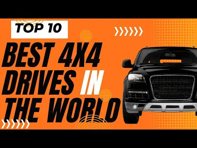Video thumbnail for Off-Road Legends: Top 10 Best 4x4 Vehicles for Every Adventure"