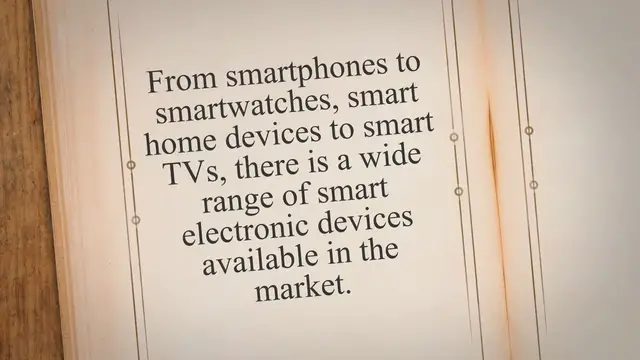 Video thumbnail for Smart Electronic Devices: A Comprehensive Guide to Types, Features, Benefits, Choosing, Setting Up, and Future Trends