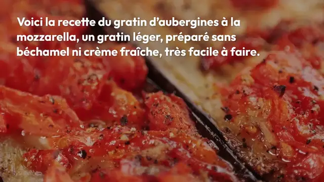 Video thumbnail for Gratin d’aubergines à la mozzarella