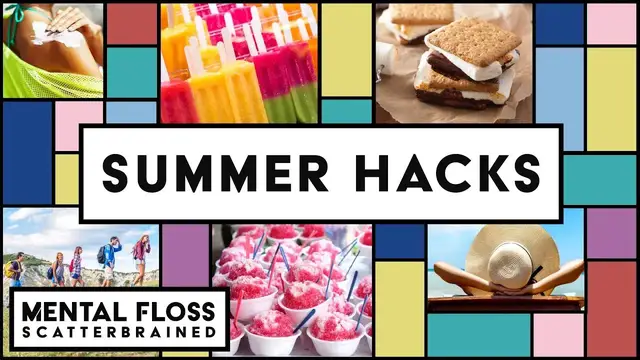 Video thumbnail for Summer Facts and Life Hacks! - Mental Floss Scatterbrained | Mental Floss