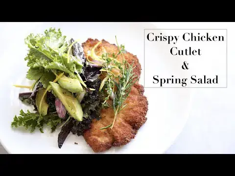 Video thumbnail for Crispy Chicken Cutlet & Spring Green Salad