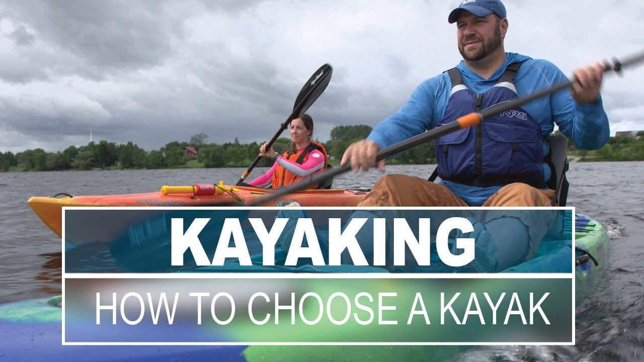 Video thumbnail for How to Choose the Right Kayak for All Types of Flatwater Paddlers