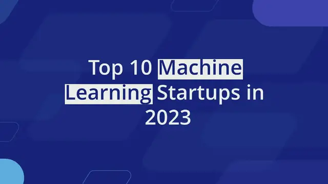 Video thumbnail for Top 10 Machine Learning Startups in 2023