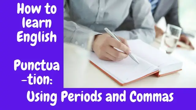 Video thumbnail for English Punctuation: Using Commas and Periods Correctly