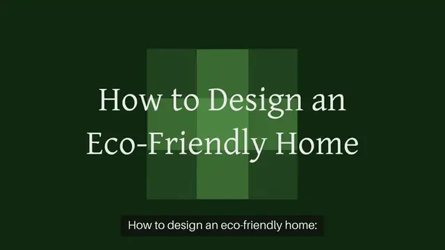 Video thumbnail for How to design an eco-friendly home